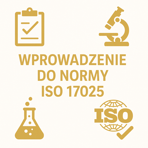 Wprowadzenie do normy ISO/IEC 17025 – System jakości w laboratoriach badawczych